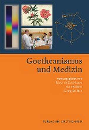 Goetheanismus und Medizin de Friedrich Edelhäuser