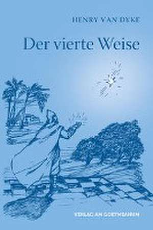 Der vierte Weise de Henry Van Dyke