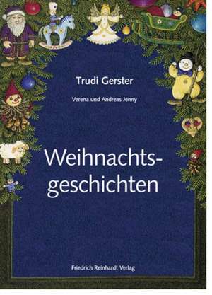 Weihnachtsgeschichten de Trudi Gerster