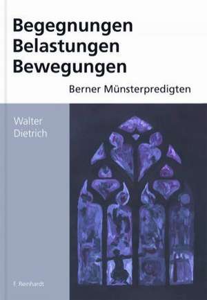 Berner Münsterpredigten de Walter Dietrich