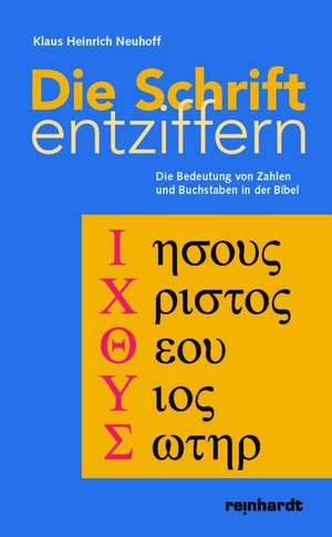 Die Schrift entziffern de Klaus Heinrich Neuhoff