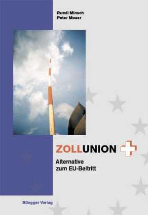 Zollunion+ de Ruedi Minsch