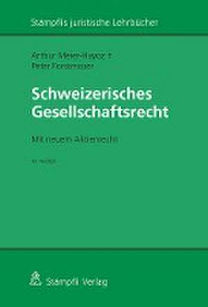 Schweizerisches Gesellschaftsrecht de Arthur Meier-Hayoz