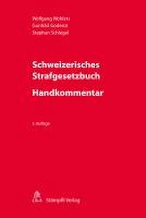 Schweizerisches Strafgesetzbuch - Handkommentar de Wolfgang Wohlers