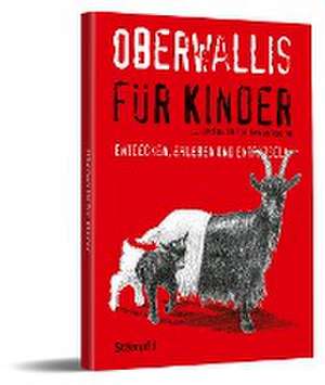 Oberwallis für Kinder de Christa Escher