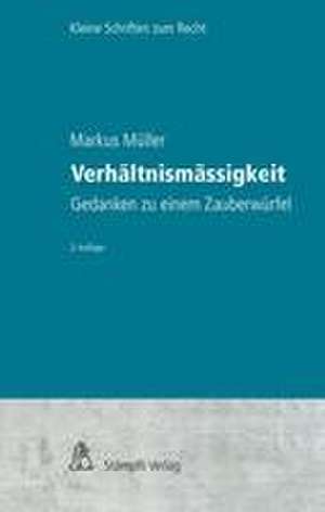 Verhältnismässigkeit de Markus Müller