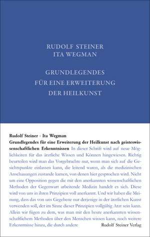 Grundlegendes für eine Erweiterung der Heilkunst nach geisteswissenschaftlichen Erkenntnissen de Rudolf Steiner