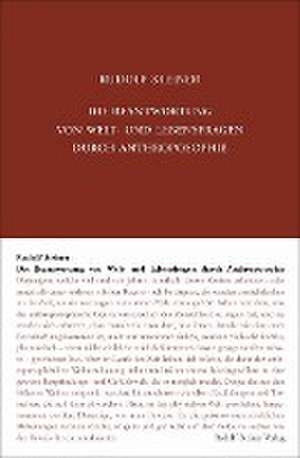 Die Beantwortung von Welt- und Lebensfragen durch Anthroposophie de Rudolf Steiner