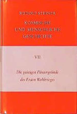 Die geistigen Hintergründe des Ersten Weltkrieges de Rudolf Steiner