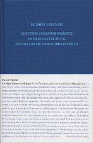 Geistige Zusammenhänge in der Gestaltung des menschlichen Organismus de Rudolf Steiner