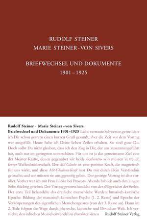 Briefwechsel und Dokumente 1901-1925: Rudolf Steiner - Marie Steiner-von Sivers de Rudolf Steiner