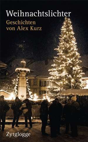 Weihnachtslichter de Alex Kurz