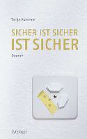 Sicher ist sicher ist sicher de Tanja Kummer