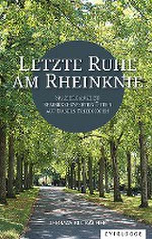 Letzte Ruhe am Rheinknie de Thomas Blubacher