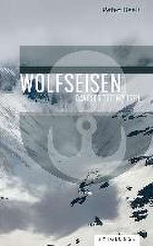 Wolfseisen de Peter Beeli