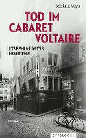 Tod im Cabaret Voltaire de Miriam Veya