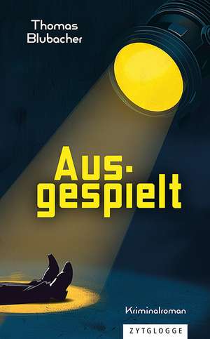 Ausgespielt de Thomas Blubacher