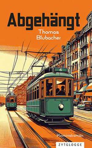 Abgehängt de Thomas Blubacher