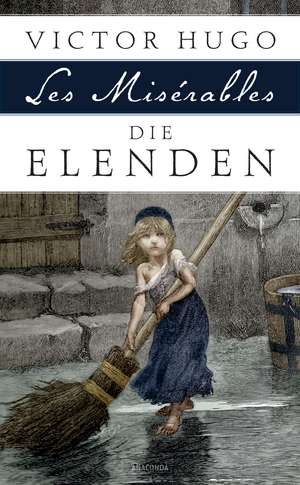 Die Elenden / Les Misérables de Victor Hugo