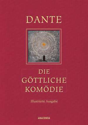 Die göttliche Komödie (Illustrierte Iris®-LEINEN-Ausgabe) de Dante Alighieri