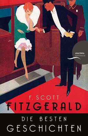 Die besten Geschichten. 9 Erzählungen de F. Scott Fitzgerald