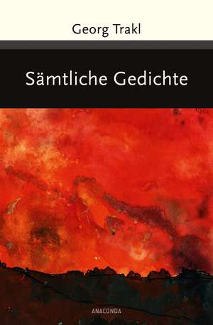 Georg Trakl - Sämtliche Gedichte de Georg Trakl