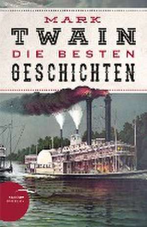 Mark Twain - Die besten Geschichten de Mark Twain