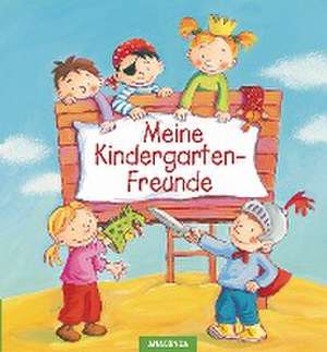 Meine Kindergarten-Freunde de Sabine Kraushaar