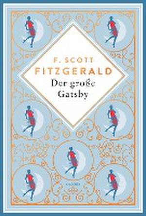 Der große Gatsby. Schmuckausgabe mit Kupferprägung de F. Scott Fitzgerald