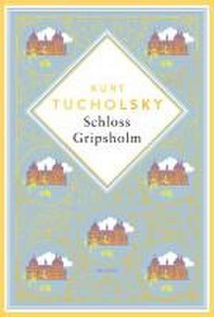 Schloss Gripsholm. Eine Sommergeschichte. Schmuckausgabe mit Goldprägung de Kurt Tucholsky