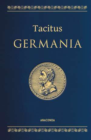 Tacitus, Germania. Lateinisch / Deutsch de Tacitus