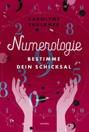 Numerologie de Carolyne Faulkner