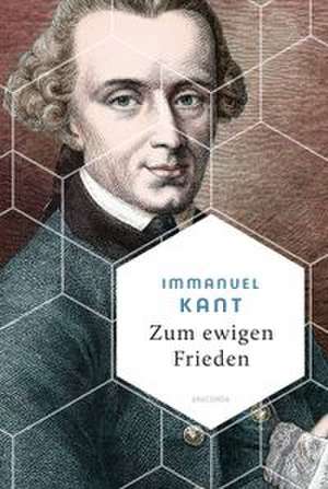 Zum ewigen Frieden de Immanuel Kant
