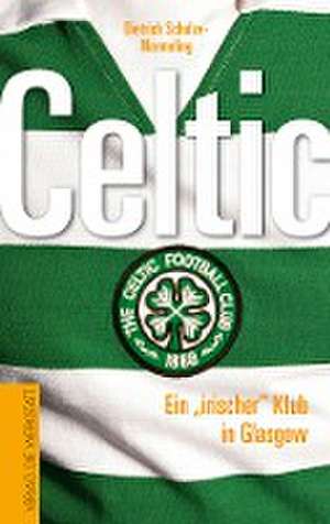 Celtic de Dietrich Schulze-Marmeling