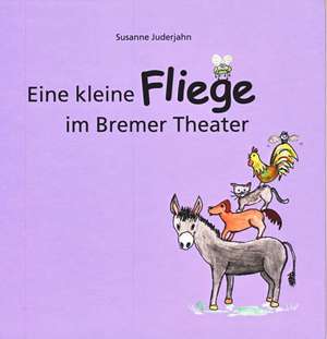 Eine kleine Fliege im Bremer Theater de Susanne Juderjahn