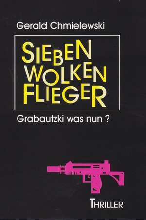 Siebenwolkenflieger de Gerald Chmielewski