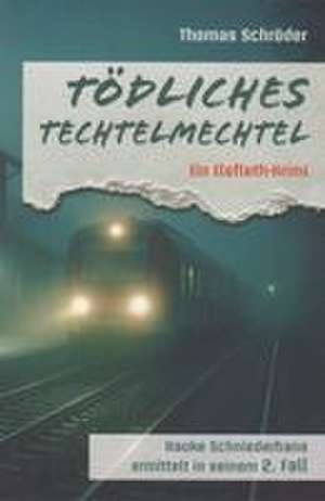 Tödliches Techtelmechtel de Thomas Schröder