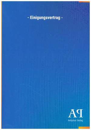 - Einigungsvertrag - de Antiphon Verlag