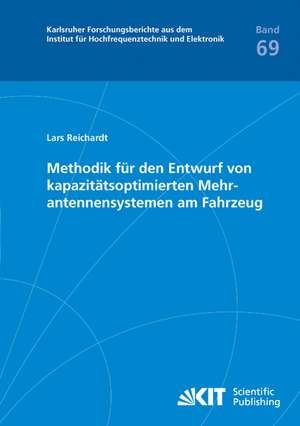 Methodik für den Entwurf von kapazitätsoptimierten Mehrantennensystemen am Fahrzeug de Lars Reichardt