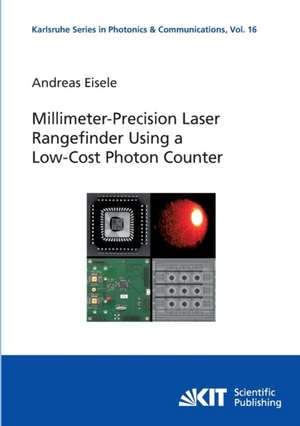 Millimeter-Precision Laser Rangefinder Using a Low-Cost Photon Counter de Andreas Eisele