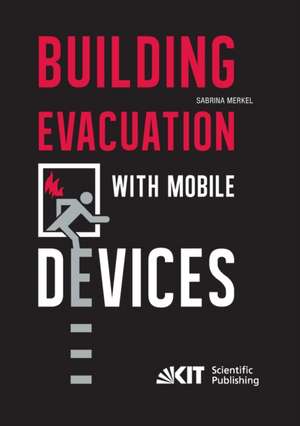 Building Evacuation with Mobile Devices de Sabrina Merkel