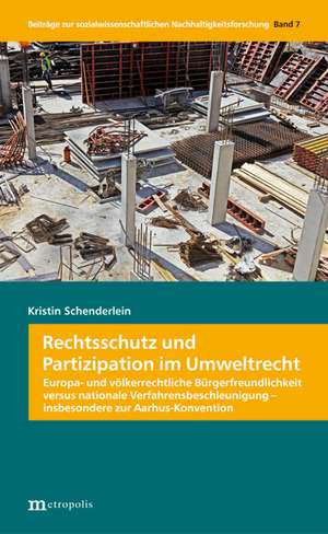 Rechtsschutz und Partizipation im Umweltrecht de Kristin Schenderlein