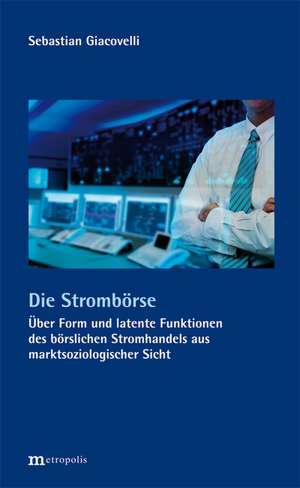 Die Strombörse de Sebastian Giacovelli