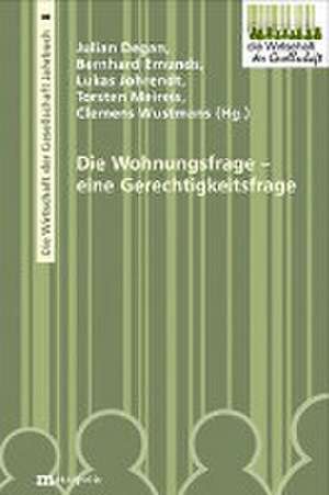 Die Wohnungsfrage - eine Gerechtigkeitsfrage de Julian Degan