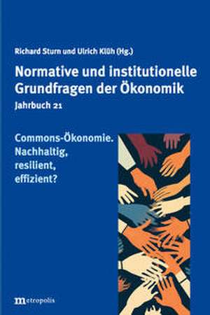 Commons Ökonomie. Nachhaltig, resilient, effizient? de Richard Sturn