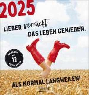 Lieber verrückt das Leben genießen 2025 de Verlag Korsch