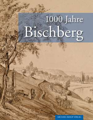 1000 Jahre Bischberg de Werner Taegert