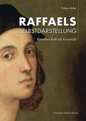 Raffaels Selbstdarstellung de Fabian Müller
