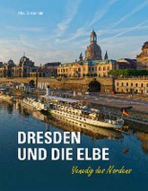 Dresden und die Elbe de Olav Gatzemeier