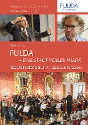 Fulda - Eine Stadt voller Musik de Nikolaus Frey